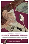 Il ponte aereo per Berlino - Harald Gilbers - 9783960419372