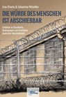 Die Würde des Menschen ist abschiebbar - Lina Droste ; Sebastian Nitschke - 9783960421023