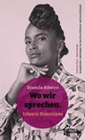 Wo wir sprechen - Djamila Ribeiro - 9783960421450