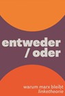 entweder/oder - Linketheorie - 9783960421832