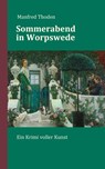 Sommerabend in Worpswede - Manfred Thoden - 9783960451389