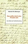 Das sollte doch eine Freude sein - Heinrich W. Ahlemeyer - 9783960454618
