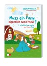 Muss ein Pony eigentlich zum Friseur? -  - 9783960460695