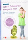 Schildi Schildkröte entspannt sich - Claudia Hohloch - 9783960461180