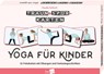 Träum+Spür-Karten: Yoga für Kinder - Claudia Hohloch - 9783960463122