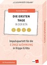 Die ersten Tage in der Kita - Carola Rittner - 9783960463467