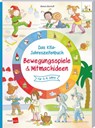 Das Kita-Jahreszeitenbuch: Bewegungspiele & Mitmachideen - Marion Bischoff - 9783960463474