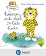 Nach einer Figurenwelt von Janosch. Warum ich dich so lieb habe - Florian Fickel - 9783960523611