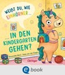 Weißt du, wie Einhörner in den Kindergarten gehen? - Ruby van der Bogen - 9783960526254