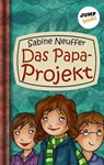 Neles Welt - Band 1: Das Papa-Projekt - Sabine Neuffer - 9783960530749