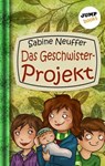 Neles Welt - Band 3: Das Geschwister-Projekt - Sabine Neuffer - 9783960530756
