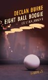 Eight Ball Boogie - BURKE,  Declan - 9783960540687