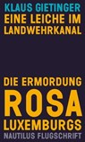 Eine Leiche im Landwehrkanal - Klaus Gietinger - 9783960540977