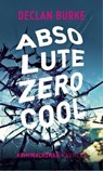 Absolute Zero Cool - Declan Burke - 9783960541578