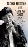Alle Pferde des Königs - Michèle Bernstein ; Roberto Orth - 9783960541660
