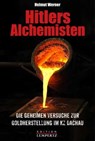 Hitlers Alchemisten - Helmut Werner - 9783960580058