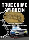 True Crime am Rhein - Bernhard Hatterscheidt - 9783960585084