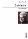 Ernst Cassirer zur Einführung - Heinz Paetzold - 9783960600251