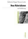 Neue Materialismen zur Einführung - Katharina Hoppe ; Thomas Lemke - 9783960603221