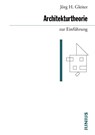 Architekturtheorie zur Einführung - Jörg H. Gleiter - 9783960603245