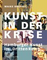 Kunst in der Krise - Maike Bruhns - 9783960607113