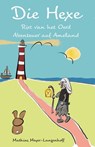 Die Hexe Rixt van het Oerd - Mathias Meyer-Langenhoff - 9783960741541
