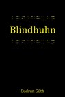 Blindhuhn - Gudrun Guth - 9783960744900