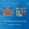 Die Sehnsucht des kleinen Orange + Das kleine Kunterbunt - Judith Zacharias-Hellwig - 9783960746065