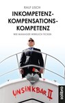 Inkompetenzkompensationskompetenz - Ralf Lisch - 9783960790143