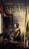 Apfelgelb - Wiebke Kalläne - 9783960790679
