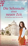 Die Sehnsucht einer neuen Zeit - Mila Sommerfeld - 9783960877080