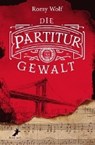 Partitur der Gewalt - WOLF,  Romy - 9783960890966