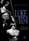 Luke & Tim: Bound Passion - Andy D. Thomas - 9783960892458