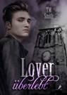 Lover - überlebt - TM Smith - 9783960894872