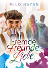 Fremde Freunde Liebe - Milo Nayan - 9783960896340