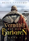 Vermählt mit dem Barbaren - Keira Andrews - 9783960896388