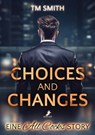 Choices and Changes - TM Smith - 9783960896470