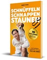 Schnüffeln, Schnappen, Staunen - Nami and Tommy ; Tommy Pham - 9783960965466