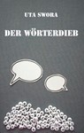 Der Wörterdieb - Uta Swora - 9783961034673