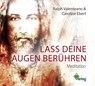 Lass deine Augen berühren -  - 9783961116379