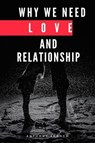 Why We Need Love and Relationship - Anthony Ekanem - 9783961120444
