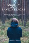 Anxiety and Panic Attacks - Anthony Ekanem - 9783961122059