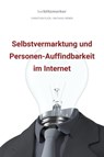 bwlBlitzmerker: Selbstvermarktung und Personen-Auffindbarkeit im Internet - Christian Flick ; Mathias Weber - 9783961125029