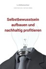 bwlBlitzmerker: Selbstbewusstsein aufbauen und nachhaltig profitieren - Christian Flick ; Mathias Weber - 9783961127108