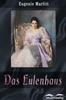 Das Eulenhaus - Eugenie Marlitt - 9783961181605