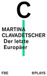 Der letzte Europäer - Martina Clavadetscher - 9783961190423