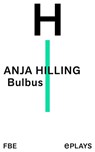 Bulbus - Anja Hilling - 9783961191604