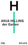 der Garten - Anja Hilling - 9783961191642