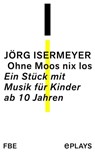 Ohne Moos nix los - Jörg Isermeyer - 9783961191864