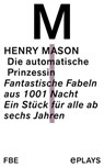 DIe automatische Prinzessin - Henry Mason - 9783961192625